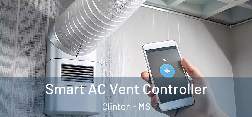 Smart AC Vent Controller Clinton - MS